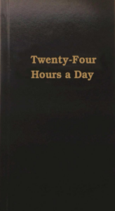 Twenty-Four Hours a Day – Quote 1